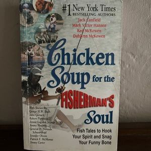 Chicken Soup For The Fisherman’s Soul